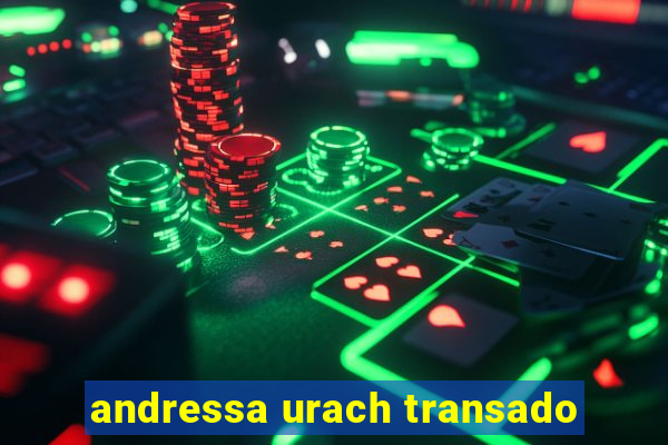 andressa urach transado